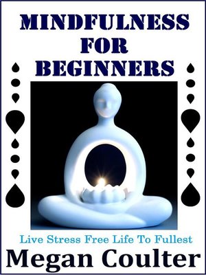 cover image of Mindfulness For Beginners